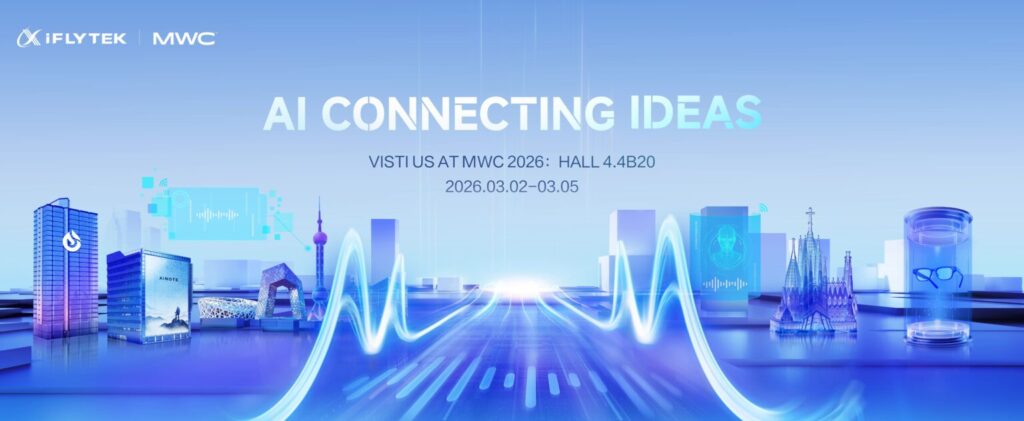 iFLYTEK lleva al MWC Barcelona 2026 una IA segura y desplegable para empresas y sector público
